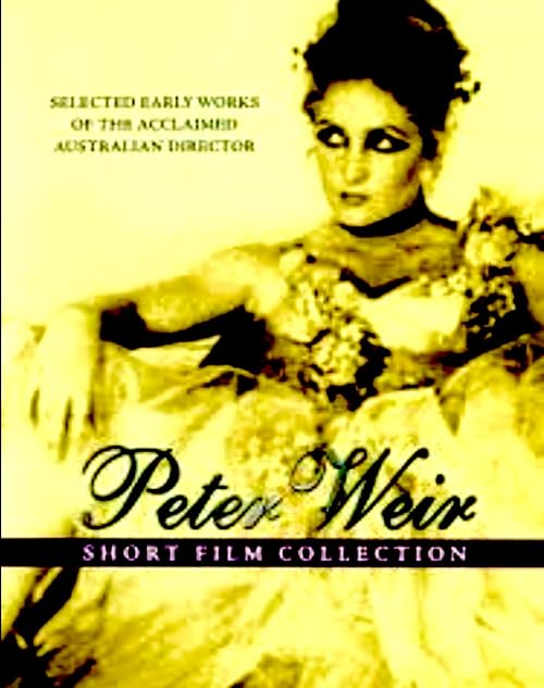 Peter Weir: Short Film Collection