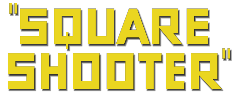 Square Shooter