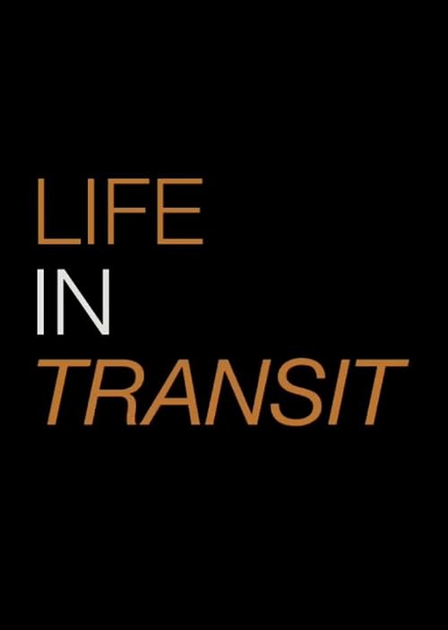 Life in Transit