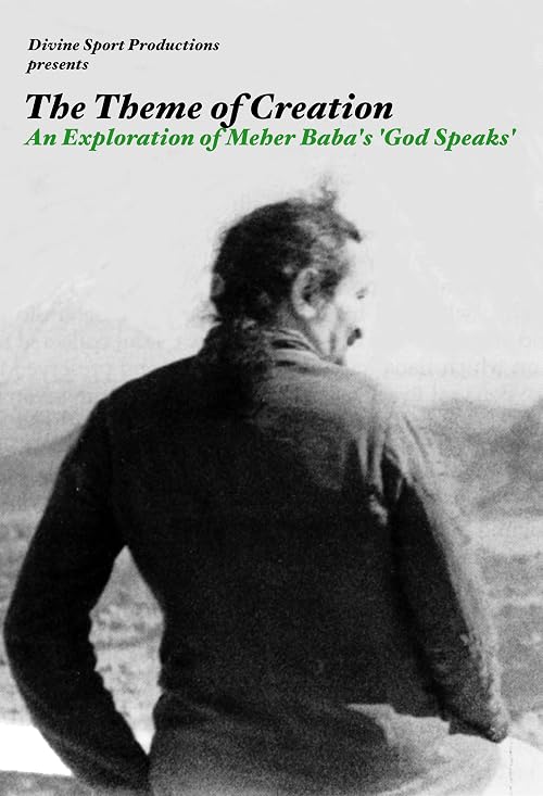 The Theme of Creation: An Exploration of Meher Baba's 'God Speaks'