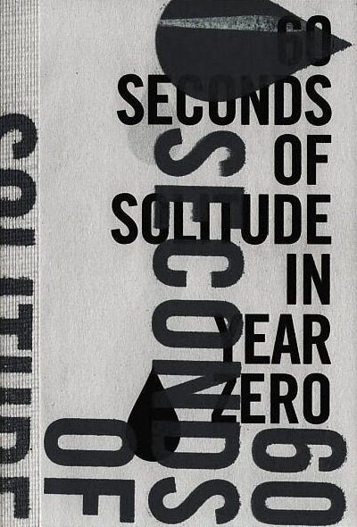60 Seconds of Solitude in Year Zero
