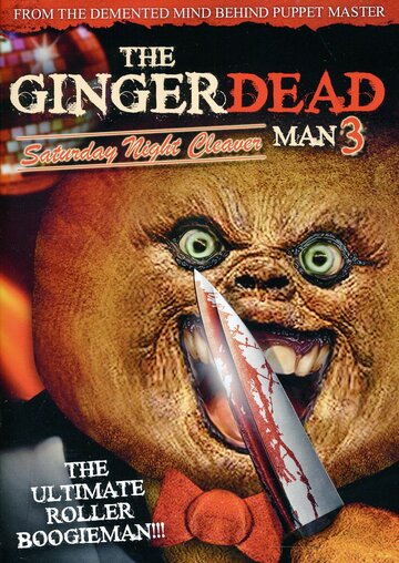 Gingerdead Man 3: Saturday Night Cleaver