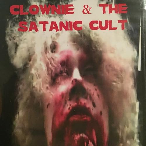 Clownie & The Satanic Cult