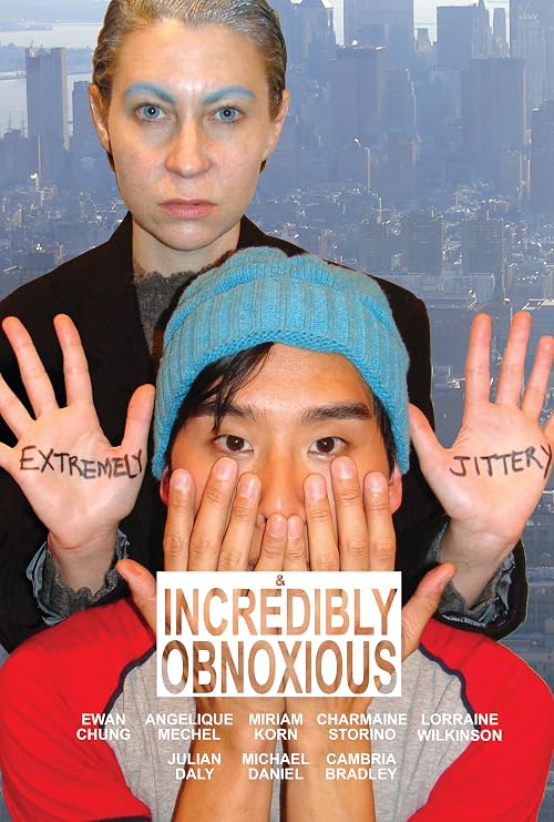 Extremely Jittery and Incredibly Obnoxious