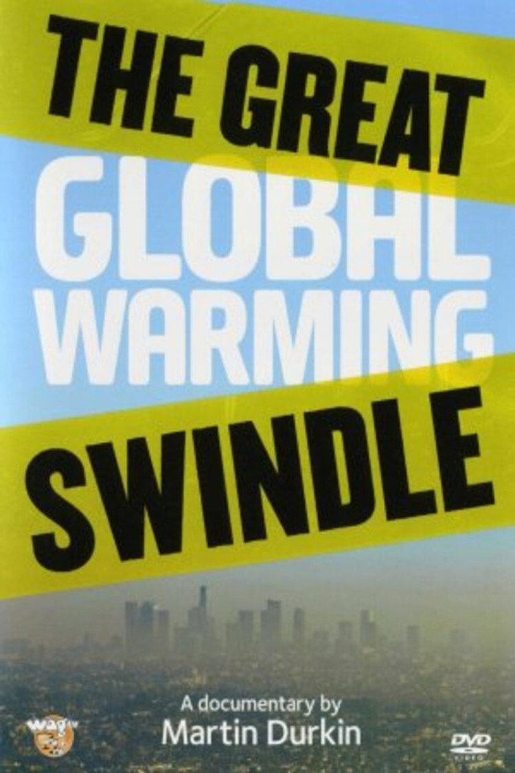 The Great Global Warming Swindle - Der Klima-Schwindel