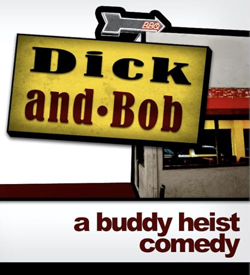 Dick and Bob