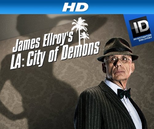 James Ellroy's L.A.: City of Demons