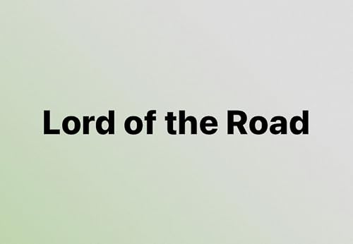 Lord of the Road