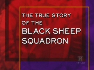 History Undercover: The True Story of the Black Sheep Squadron