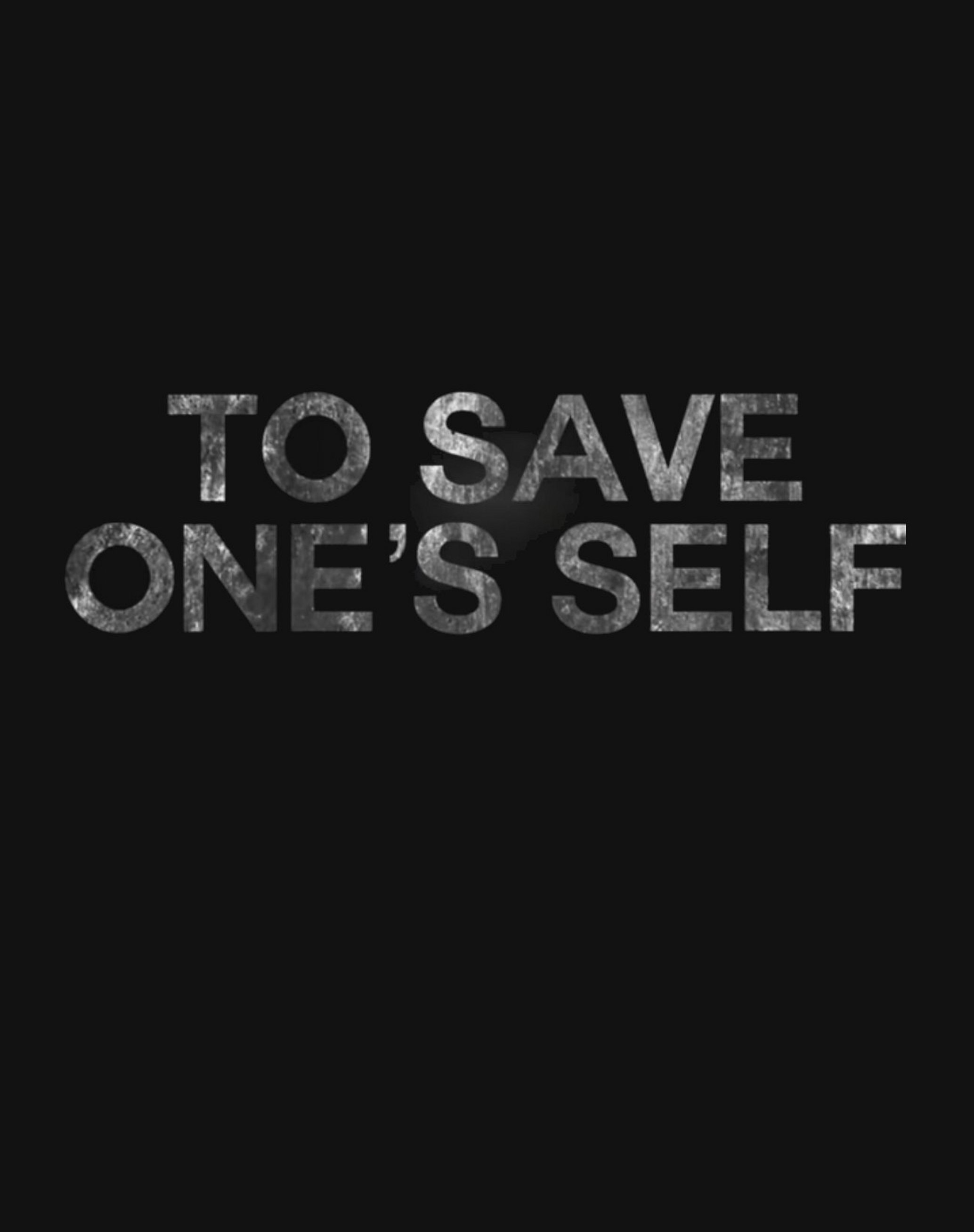 To Save One's Self