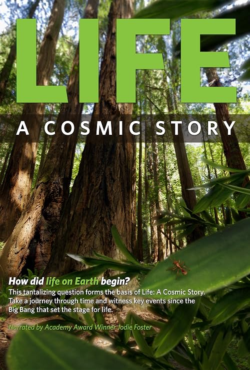 Life: A Cosmic Story