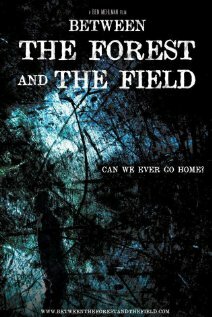 Between the Forest and the Field