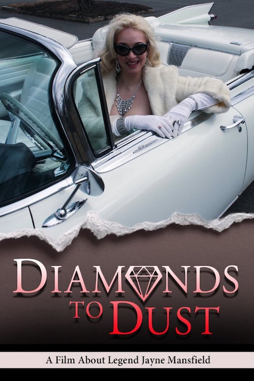 Diamonds to Dust A film about Legend Jayne Mansfield