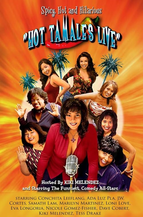 Hot Tamales Live: Spicy, Hot and Hilarious