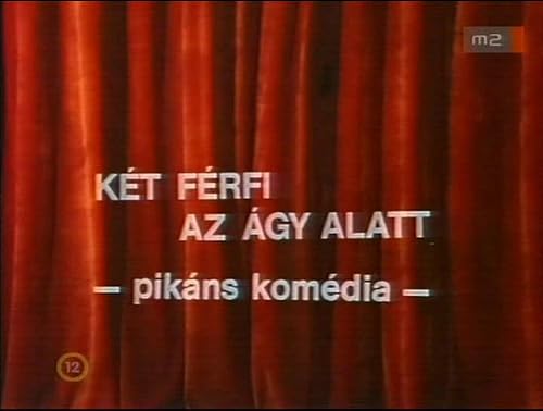 Két férfi az ágy alatt