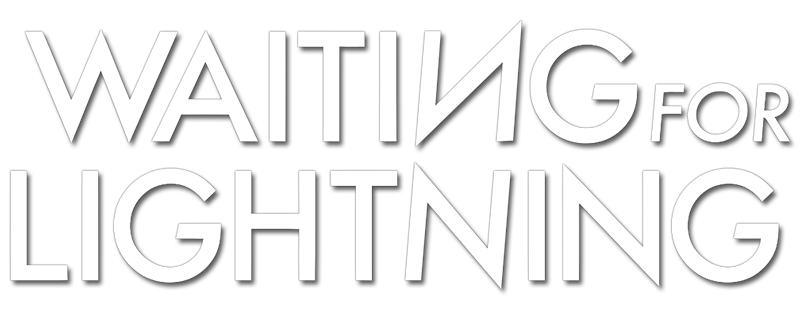 Waiting for Lightning