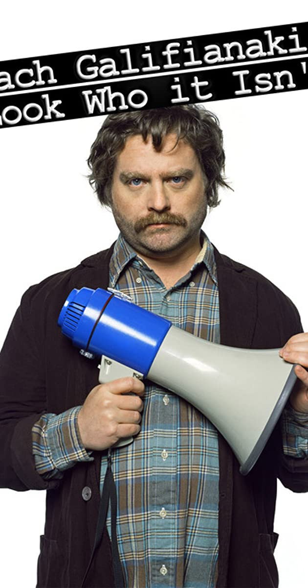 Zach Galifianakis: Look Who It Isn't