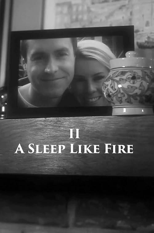 A Sleep Like Fire