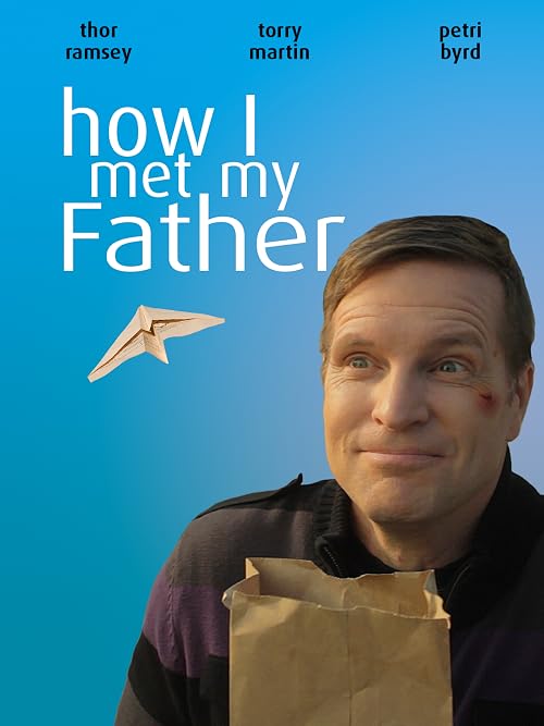 How I Met My Father