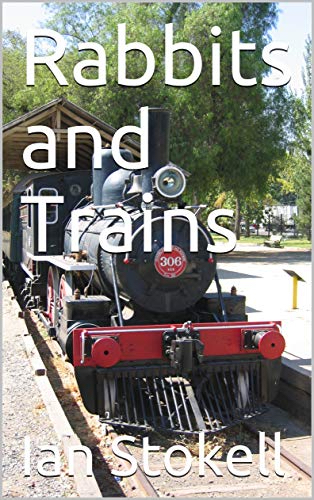 Rabbits and Trains