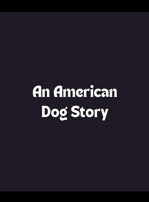 An American Dog Story