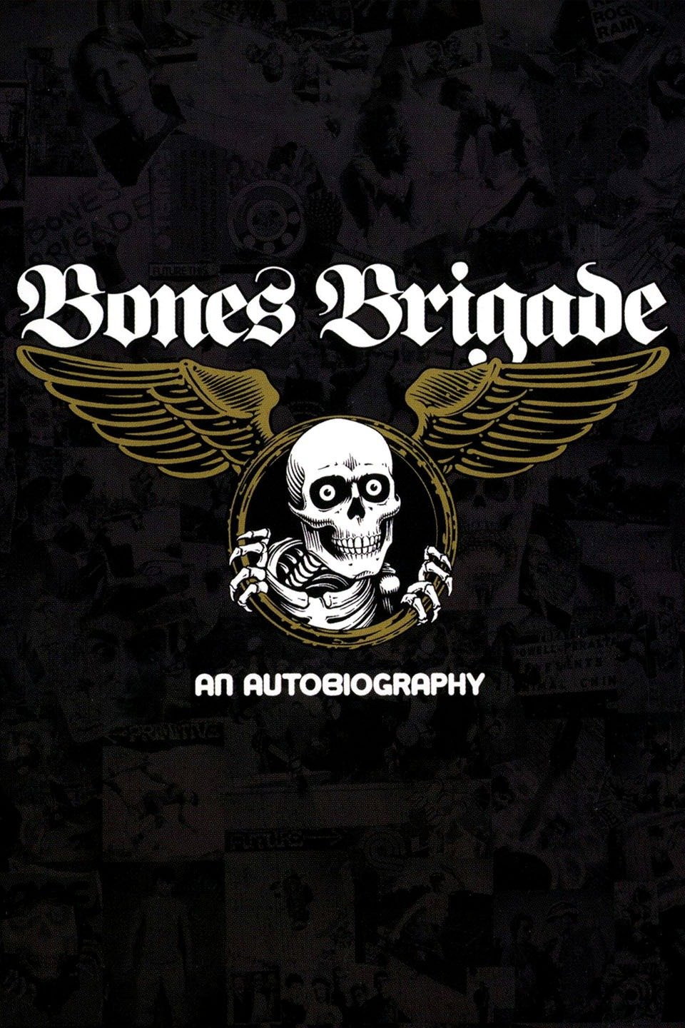 Bones Brigade: An Autobiography