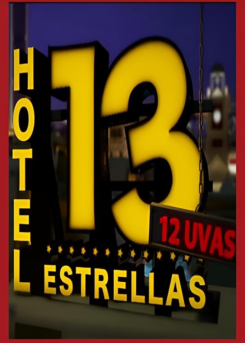 Hotel 13 estrellas 12 uvas