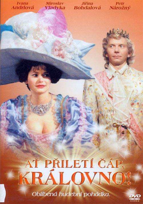 At priletí cáp, královno!