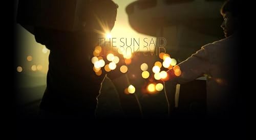 The Sun Said