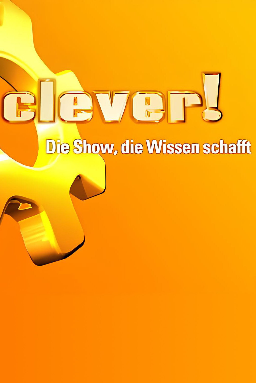 Clever! - Die Show, die Wissen schafft