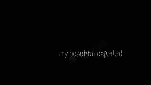 My Beautiful Departed