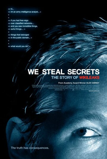 We Steal Secrets: Die WikiLeaks Geschichte