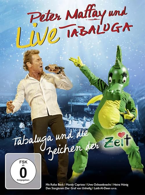 Peter Maffay - Tabaluga und die Zeichen der Zeit. Live
