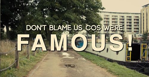 Don't Blame Us Cos We're Famous!