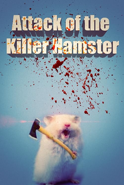 Attack of the Killer Hamster