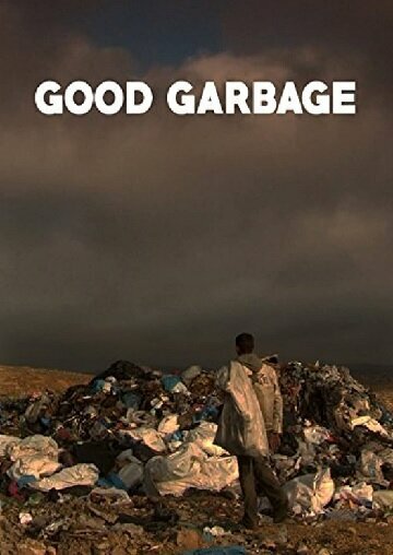 Good Garbage