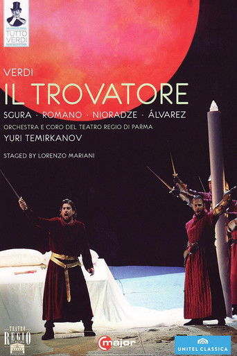Giuseppe Verdi: Il Trovatore, Dramma Giocoso in Four Acts