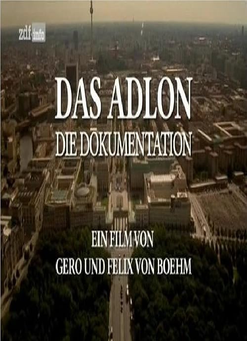 Das Adlon - Die Dokumentation