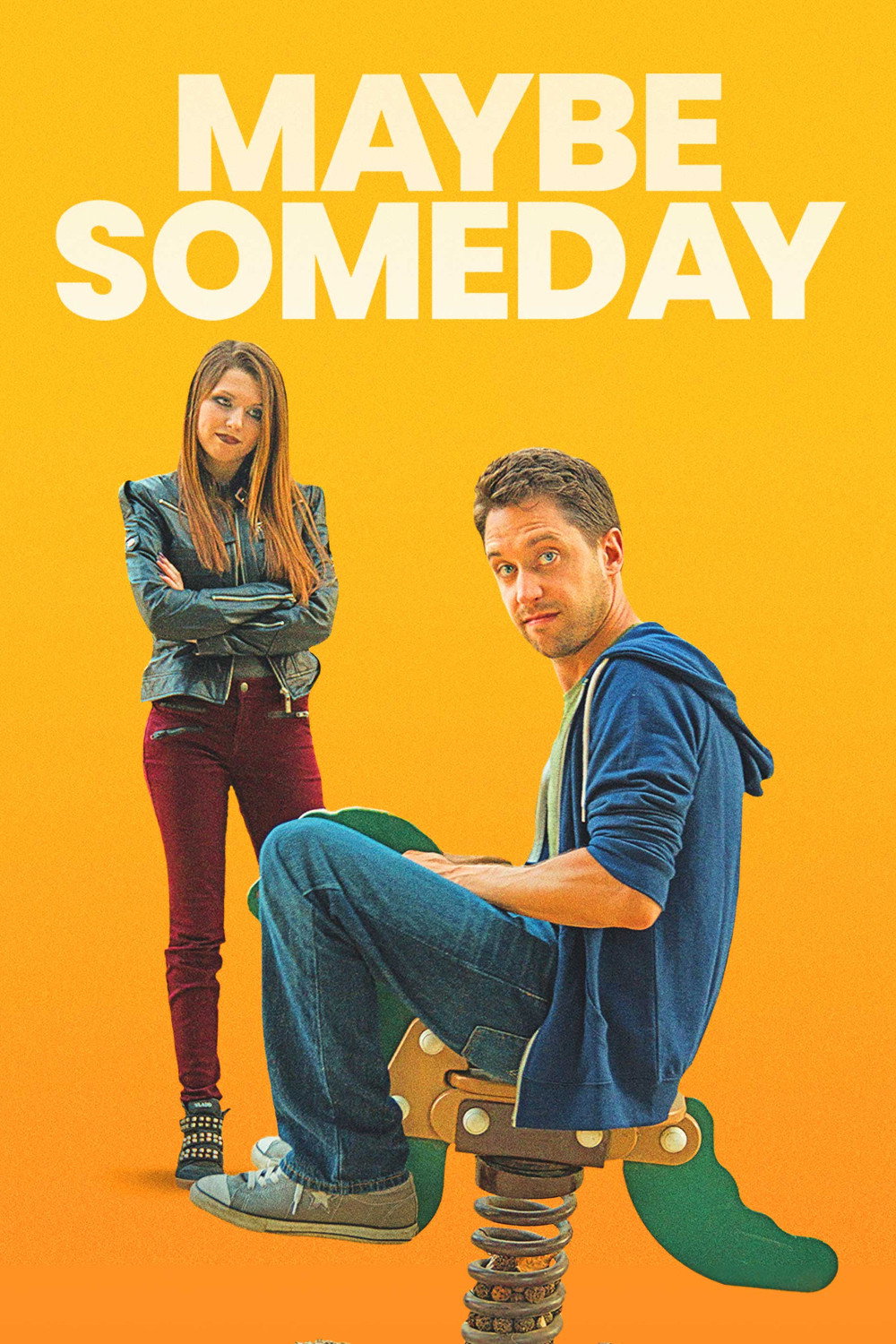 Maybe Someday