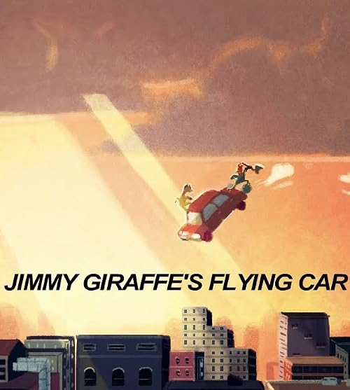 Jimmy Giraffe's Flying Car