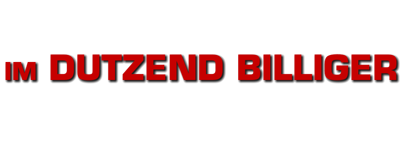 Im Dutzend billiger