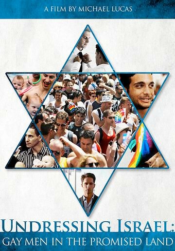 Undressing Israel: Gay Men in the Promised Land