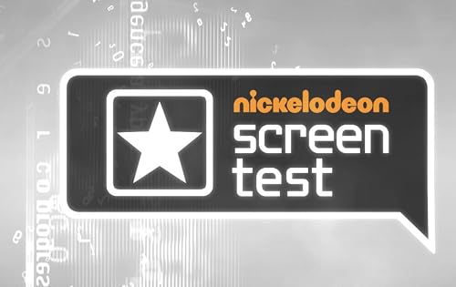 Nickelodeon Screen Test
