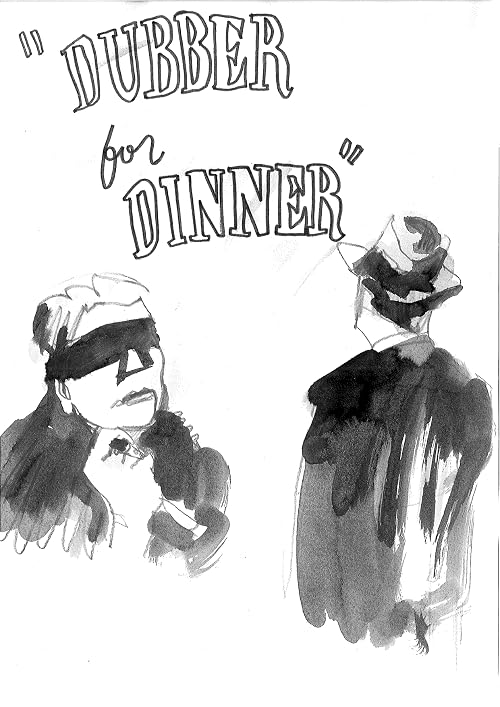 Dubber for Dinner