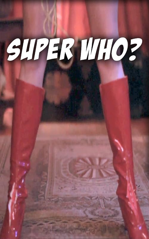 Super Who?