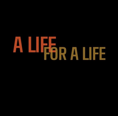 A Life for a Life