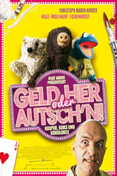 Geld her oder Autsch'n!