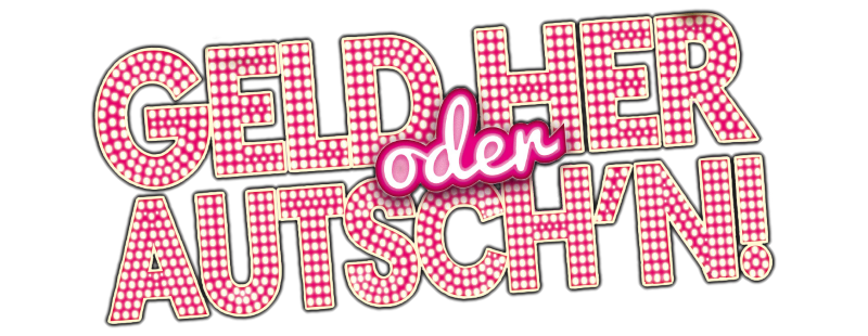 Geld her oder Autsch'n!