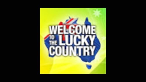 Welcome to the Lucky Country