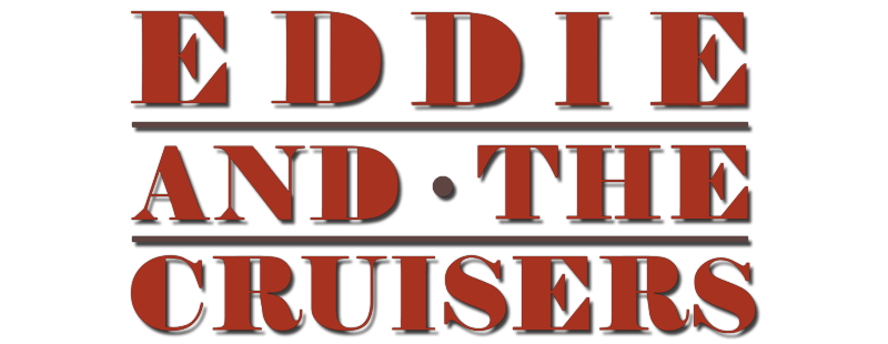 Eddie and the Cruisers